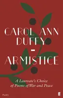 Prímerie - laureátsky výber básní o vojne a mieri - Armistice - A Laureate's Choice of Poems of War and Peace