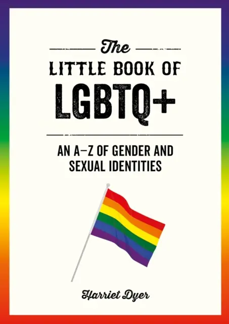 Malá kniha o LGBTQ+ - A-Z rodových a sexuálnych identít - Little Book of LGBTQ+ - An A-Z of Gender and Sexual Identities