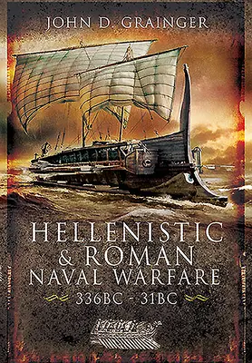 Helénske a rímske námorné vojny, 336 pred n. l. - 31 pred n. l. - Hellenistic and Roman Naval Wars, 336 Bc-31 BC