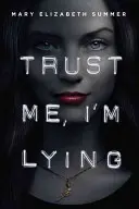 Verte mi, klamem - Trust Me, I'm Lying