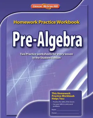 Precvičovanie domácich úloh pred algebrou, pracovný zošit - Pre-Algebra Homework Practice Workbook