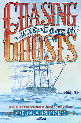 Honba za duchmi: Dobrodružstvo v Arktíde - Chasing Ghosts: An Arctic Adventure