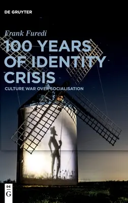 100 rokov krízy identity - 100 Years of Identity Crisis