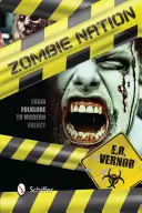 Národ zombíkov: Od folklóru k modernému šialenstvu - Zombie Nation: From Folklore to Modern Frenzy