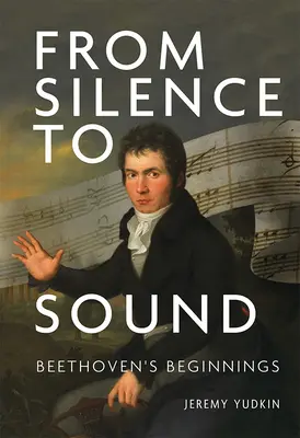 Od ticha k zvuku: Beethovenove začiatky - From Silence to Sound: Beethoven's Beginnings