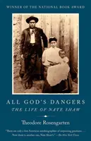 Všetky Božie nebezpečenstvá: Život Natea Shawa - All God's Dangers: The Life of Nate Shaw
