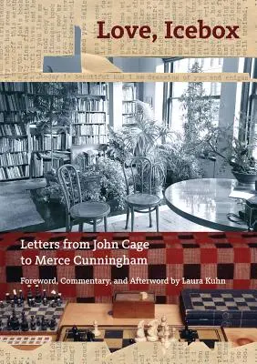 Láska, ľadovec: Listy od Johna Cagea Merceovi Cunninghamovi - Love, Icebox: Letters from John Cage to Merce Cunningham