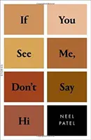 Ak ma uvidíte, nepozdravte ma: Príbehy - If You See Me, Don't Say Hi: Stories