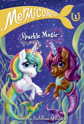 Mermicorns #1: Iskrivé kúzlo - Mermicorns #1: Sparkle Magic