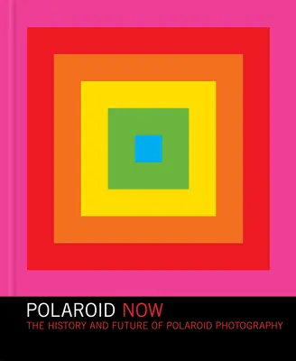Polaroid Now: História a budúcnosť polaroidovej fotografie - Polaroid Now: The History and Future of Polaroid Photography