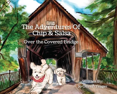 Dobrodružstvá Chipa a Salsy: Cez krytý most - The Adventures of Chip and Salsa: Over The Covered Bridge