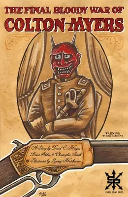 Posledná krvavá vojna Coltona Myersa - The Final Bloody War of Colton Myers