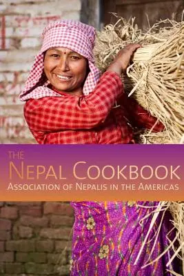Nepálska kuchárska kniha - The Nepal Cookbook