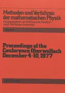 Zborník z konferencie Oberwolfach: december 1977 - Proceedings of the Conference Oberwolfach: December 4-10, 1977