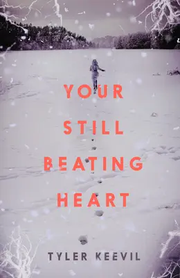 Tvoje stále bijúce srdce - Your Still Beating Heart