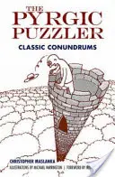 Pyrgový hlavolam: Klasické hlavolamy - The Pyrgic Puzzler: Classic Conundrums