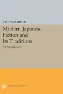 Moderná japonská beletria a jej tradície: Úvod do japonskej literatúry - Modern Japanese Fiction and Its Traditions: An Introduction