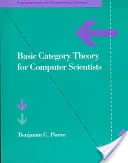 Základy teórie kategórií pre informatikov - Basic Category Theory for Computer Scientists