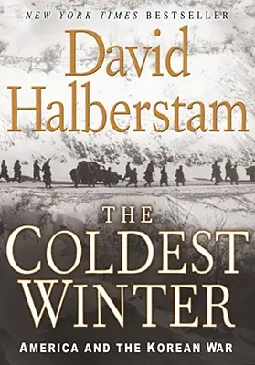 Najchladnejšia zima: Amerika a kórejská vojna - The Coldest Winter: America and the Korean War