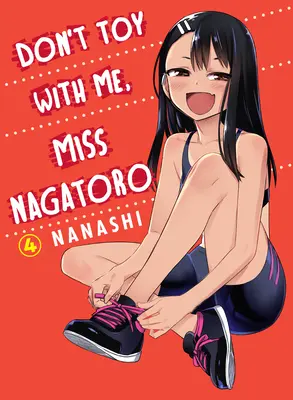 Nehrajte si so mnou, slečna Nagatoro, 4. diel - Don't Toy with Me, Miss Nagatoro, Volume 4
