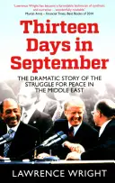 Trinásť septembrových dní - dramatický príbeh boja za mier na Blízkom východe - Thirteen Days in September - The Dramatic Story of the Struggle for Peace in the Middle East