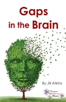Medzery v mozgu - Gaps in the Brain