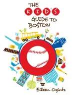 Detský sprievodca po Bostone - Kid's Guide to Boston