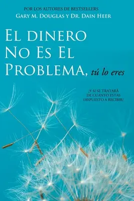 El Dinero No Es El Problema, T Lo Eres - Peniaze nie sú problém Španielčina - El Dinero No Es El Problema, T Lo Eres - Money is Not the Problem Spanish