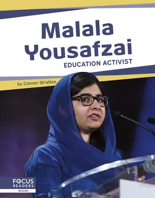 Malala Yousafzai: aktivistka v oblasti vzdelávania - Malala Yousafzai: Education Activist