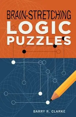 Logické hádanky na potiahnutie mozgu - Brain-Stretching Logic Puzzles