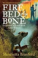 Oheň, posteľ a kosti - Fire, Bed and Bone