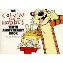 Calvin a Hobbes: Desiata výročná kniha - Séria Calvin a Hobbes: Kniha štrnásta - Calvin & Hobbes:Tenth Anniversary Book - Calvin & Hobbes Series: Book Fourteen