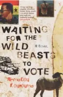 Čakanie na hlasovanie divých zvierat - Waiting For The Wild Beasts To Vote