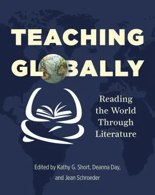 Globálne vyučovanie: Čítanie sveta prostredníctvom literatúry - Teaching Globally: Reading the World Through Literature