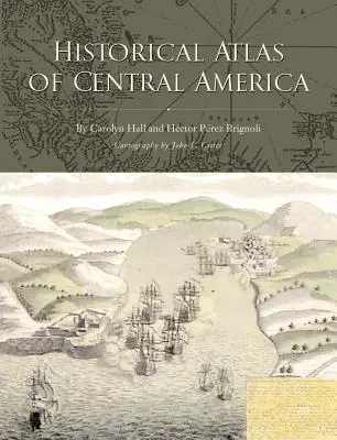 Historický atlas Strednej Ameriky - Historical Atlas of Central America
