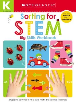 Triedenie pre materské školy Pracovný zošit: Scholastic Early Learners (Big Skills Workbook) - Sorting for Stem Kindergarten Workbook: Scholastic Early Learners (Big Skills Workbook)