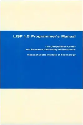 Príručka programátora jazyka LISP 1.5 - LISP 1.5 Programmer's Manual