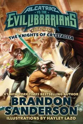 Rytieri z Crystallie: Alcatraz vs. zlí knihovníci - The Knights of Crystallia: Alcatraz vs. the Evil Librarians