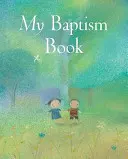 Moja kniha o krste - My Baptism Book