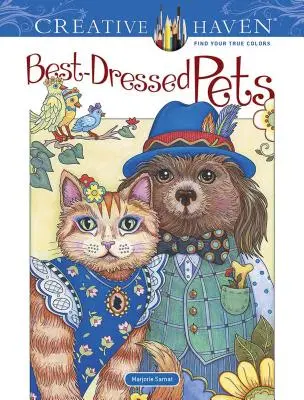 Omaľovánky Creative Haven Najlepšie oblečené domáce zvieratá - Creative Haven Best-Dressed Pets Coloring Book