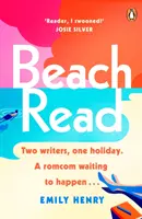 Plážové čítanie - bestseller New York Times, pri ktorom sa budete chcieť v lete zasmiať a utiecť - Beach Read - The New York Times bestselling laugh-out-loud love story you'll want to escape with this summer