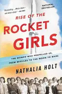 Vzostup raketových dievčat: Ženy, ktoré nás poháňali od rakiet cez Mesiac až po Mars - Rise of the Rocket Girls: The Women Who Propelled Us, from Missiles to the Moon to Mars