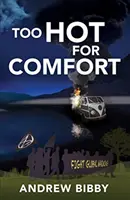 Príliš horúce na pohodlie - Too Hot for Comfort