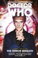 Doctor Who: Osud a smrť (Doctor Who: Dvanásty doktor: 1: The Terror Beneath - Doctor Who: The Twelfth Doctor: Time Trials Vol. 1: The Terror Beneath