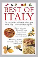 To najlepšie z Talianska: Neodolateľná zbierka receptov zo slnkom zaliatych talianskych regiónov - Best of Italy: An Irresistible Collection of Recipes from Italy's Sun-Drenched Regions