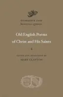 Staré anglické básne o Kristovi a jeho svätých - Old English Poems of Christ and His Saints
