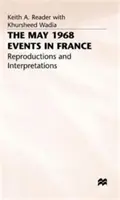 Májové udalosti 1968 vo Francúzsku: Reprodukcie a interpretácie - The May 1968 Events in France: Reproductions and Interpretations