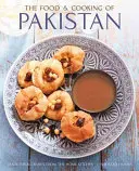 Jedlo a varenie Pakistanu: Tradičné jedlá z domácej kuchyne - The Food and Cooking of Pakistan: Traditional Dishes from the Home Kitchen