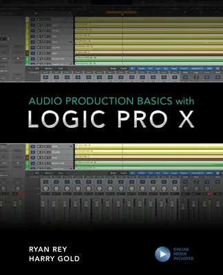 Základy zvukovej produkcie s programom Logic Pro X - Audio Production Basics with Logic Pro X