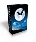 Zbierka Silverwing: Silverwing/Sunwing/Firewing - The Silverwing Collection: Silverwing/Sunwing/Firewing